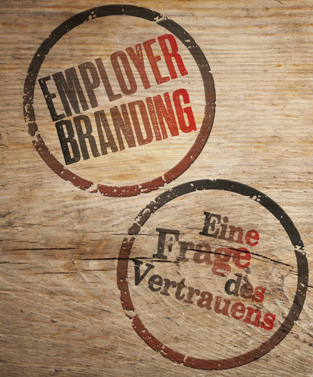 Employer Branding: Eine Frage des Vertrauens